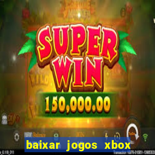 baixar jogos xbox 360 iso usando utorrent